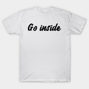 Go inside T-Shirt